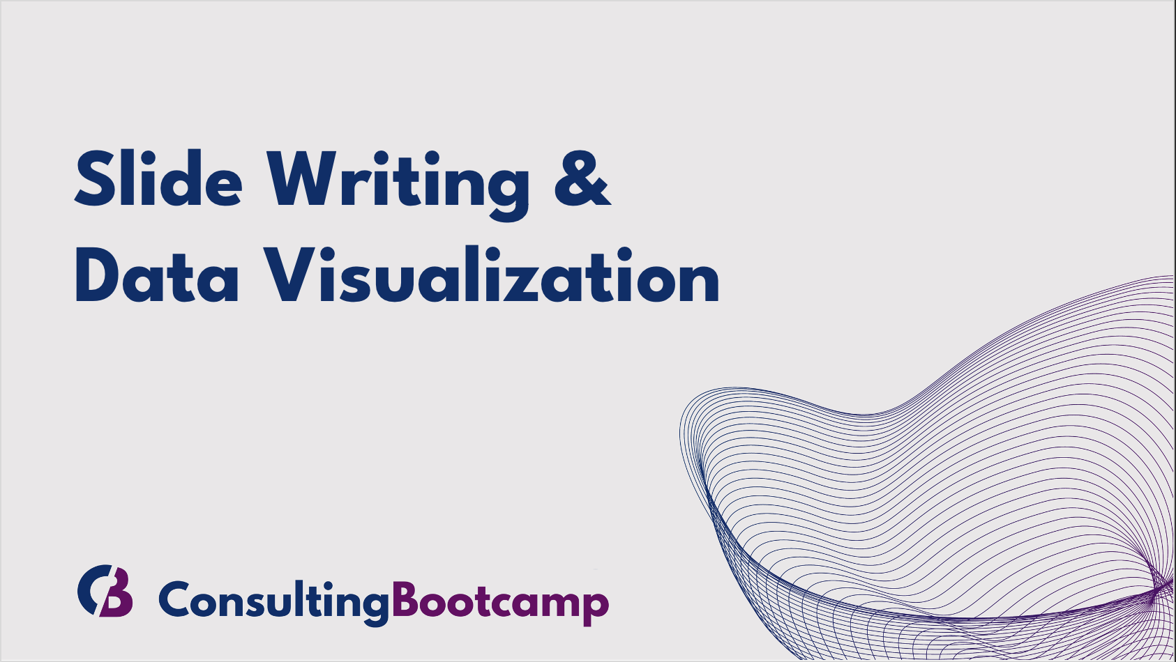 Class 4: Slide Writing & Data Visualization